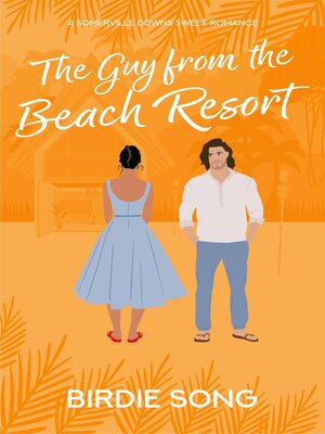 cover image of The Guy from the Beach Resort